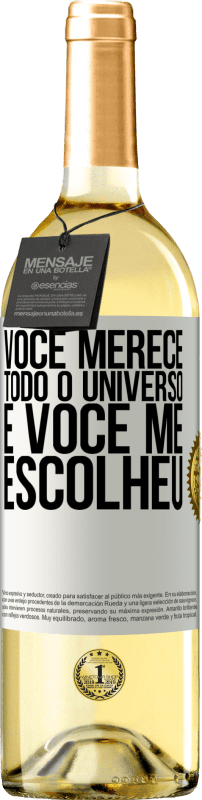 29,95 € | Vinho branco Edição WHITE Você merece todo o universo e você me escolheu Etiqueta Branca. Etiqueta personalizável Vinho jovem Colheita 2024 Verdejo