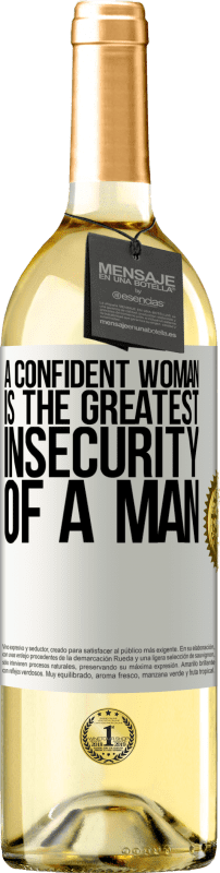 29,95 € | White Wine WHITE Edition A confident woman is the greatest insecurity of a man White Label. Customizable label Young wine Harvest 2023 Verdejo