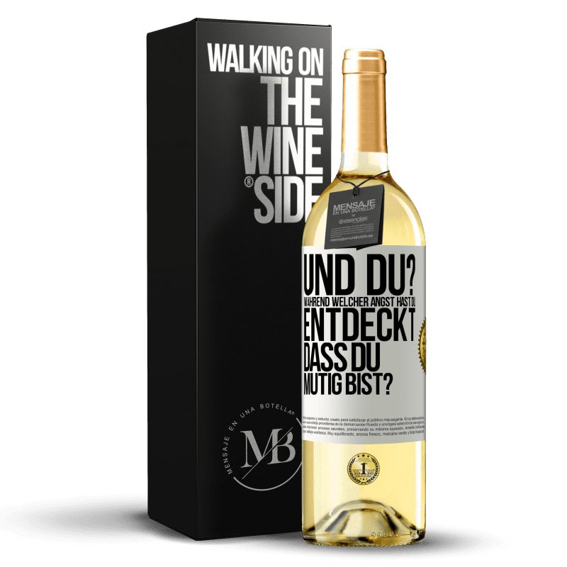 29,95 € Kostenloser Versand | Weißwein WHITE Ausgabe Und du? Während welcher Angst hast du entdeckt, dass du mutig bist? Weißes Etikett. Anpassbares Etikett Junger Wein Ernte 2025 Verdejo