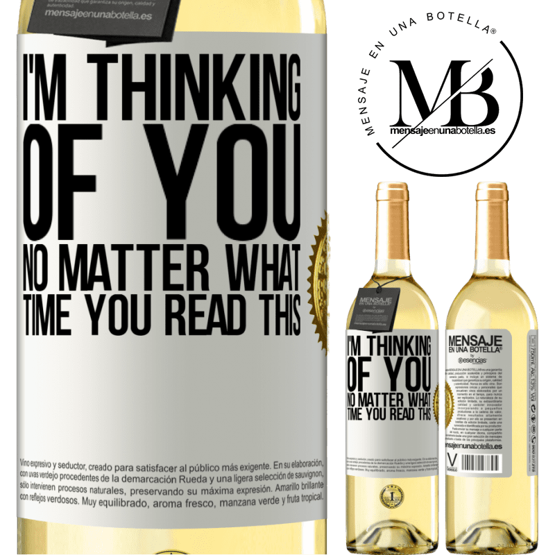 29,95 € Free Shipping | White Wine WHITE Edition I'm thinking of you ... No matter what time you read this White Label. Customizable label Young wine Harvest 2022 Verdejo