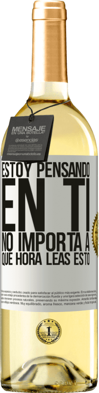 «Estoy pensando en ti… No importa a qué hora leas esto» Edición WHITE