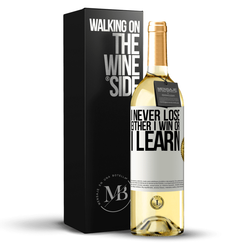29,95 € Free Shipping | White Wine WHITE Edition I never lose. Either I win or I learn White Label. Customizable label Young wine Harvest 2023 Verdejo