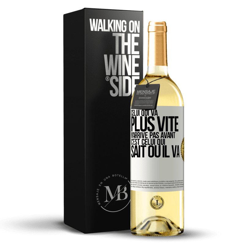 29,95 € Envoi gratuit | Vin blanc Édition WHITE Celui qui va plus vite n'arrive pas avant, c'est celui qui sait où il va Étiquette Blanche. Étiquette personnalisable Vin jeune Récolte 2024 Verdejo