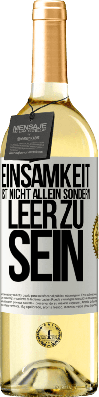 «Einsamkeit ist nicht allein sondern leer zu sein» WHITE Ausgabe