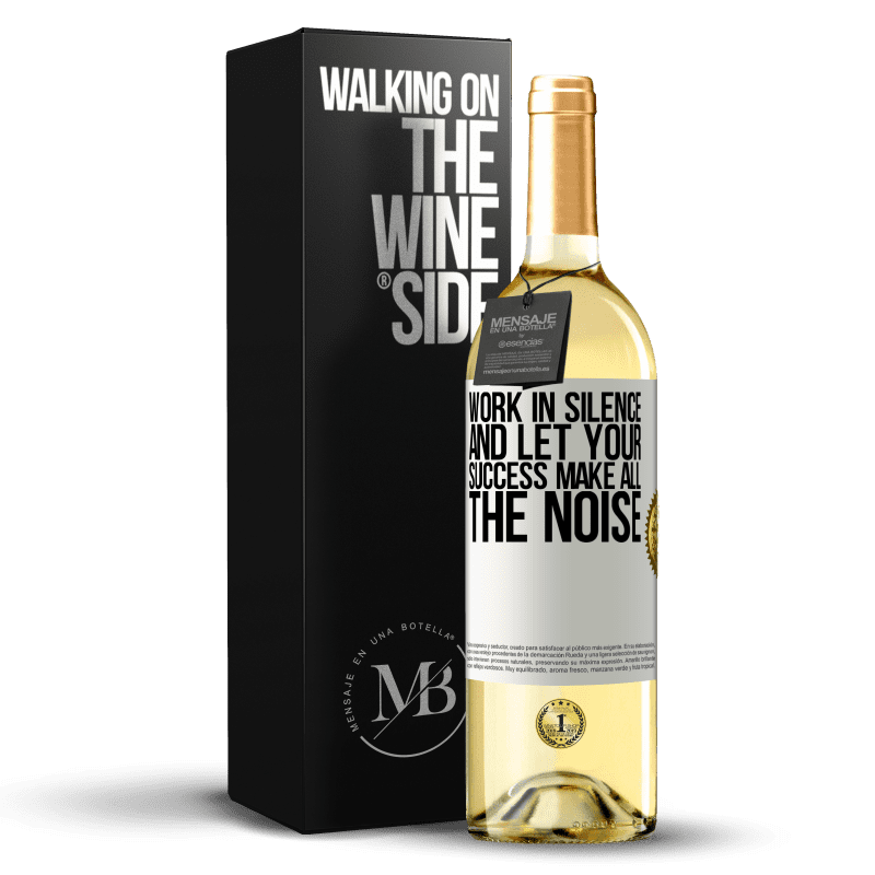 29,95 € Free Shipping | White Wine WHITE Edition Work in silence, and let your success make all the noise White Label. Customizable label Young wine Harvest 2025 Verdejo
