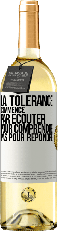 29,95 € Envoi gratuit | Vin blanc Édition WHITE La tolérance commence par écouter pour comprendre, pas pour répondre Étiquette Blanche. Étiquette personnalisable Vin jeune Récolte 2025 Verdejo
