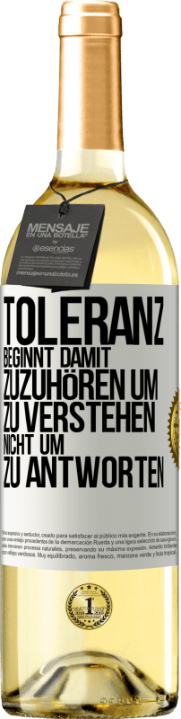 «Toleranz beginnt damit, zuzuhören um zu verstehen, nicht um zu antworten» WHITE Ausgabe