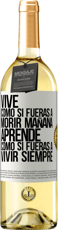 29,95 € | Vino Blanco Edición WHITE Vive como si fueras a morir mañana. Aprende como si fueras a vivir siempre Etiqueta Blanca. Etiqueta personalizable Vino joven Cosecha 2025 Verdejo