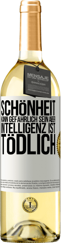 29,95 € | Weißwein WHITE Ausgabe Schönheit kann gefährlich sein, aber Intelligenz ist tödlich Weißes Etikett. Anpassbares Etikett Junger Wein Ernte 2025 Verdejo