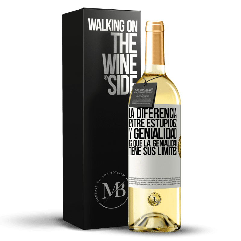 29,95 € Envío gratis | Vino Blanco Edición WHITE La diferencia entre estupidez y genialidad, es que la genialidad tiene sus límites Etiqueta Blanca. Etiqueta personalizable Vino joven Cosecha 2024 Verdejo