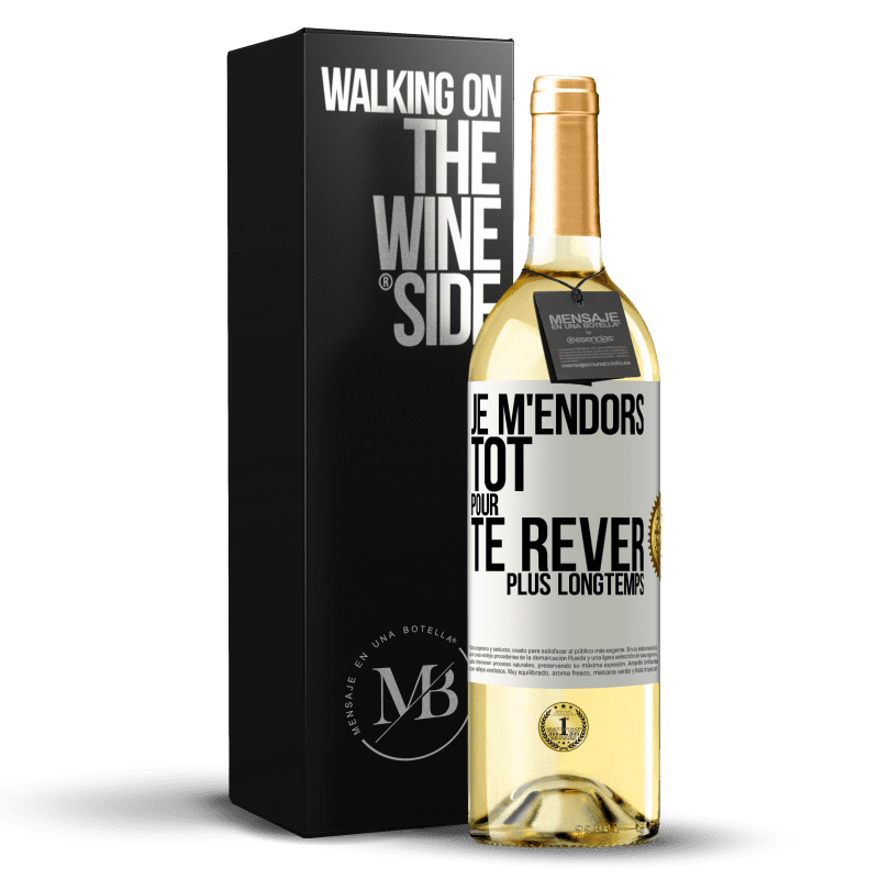 29,95 € Envoi gratuit | Vin blanc Édition WHITE Je m'endors tôt pour te rêver plus longtemps Étiquette Blanche. Étiquette personnalisable Vin jeune Récolte 2025 Verdejo