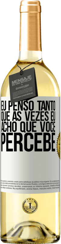 29,95 € | Vinho branco Edição WHITE Eu penso tanto que às vezes eu acho que você percebe Etiqueta Branca. Etiqueta personalizável Vinho jovem Colheita 2024 Verdejo