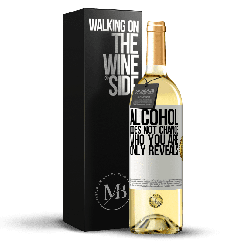 29,95 € 送料無料 | 白ワイン WHITEエディション アルコールはあなたを変えません。明らかにするだけ ホワイトラベル. カスタマイズ可能なラベル 若いワイン 収穫 2023 Verdejo