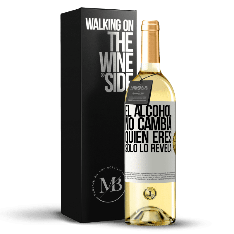 29,95 € Envío gratis | Vino Blanco Edición WHITE El alcohol no cambia quien eres. Sólo lo revela Etiqueta Blanca. Etiqueta personalizable Vino joven Cosecha 2024 Verdejo