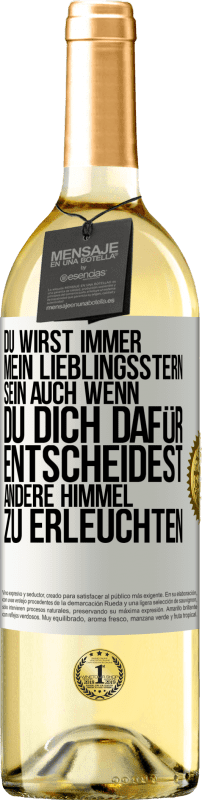«Du wirst immer mein Lieblingsstern sein, auch wenn du dich dafür entscheidest, andere Himmel zu erleuchten» WHITE Ausgabe