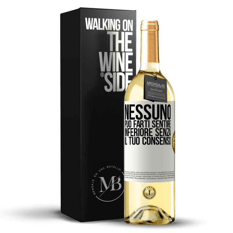 29,95 € Spedizione Gratuita | Vino bianco Edizione WHITE Nessuno può farti sentire inferiore senza il tuo consenso Etichetta Bianca. Etichetta personalizzabile Vino giovane Raccogliere 2025 Verdejo