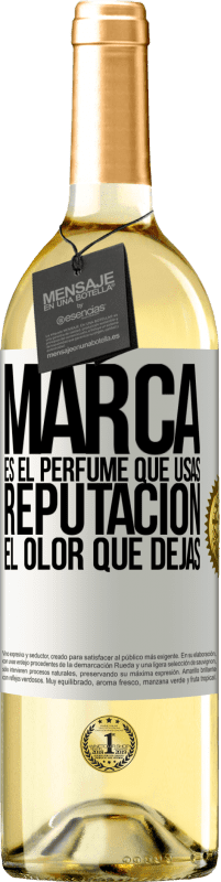 29,95 € Envío gratis | Vino Blanco Edición WHITE Marca es el perfume que usas. Reputación, el olor que dejas Etiqueta Blanca. Etiqueta personalizable Vino joven Cosecha 2025 Verdejo
