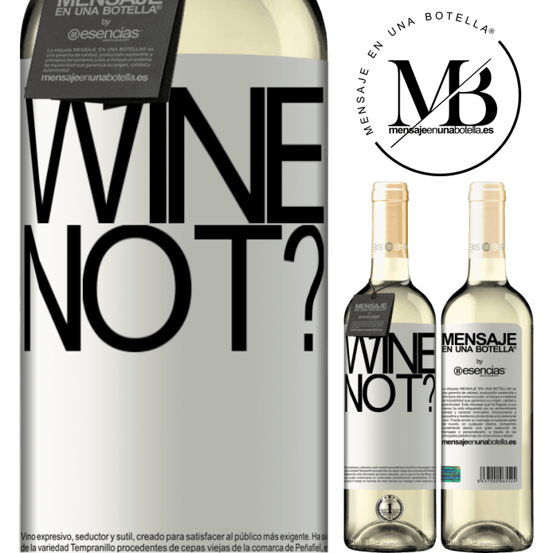 «Wine not?» WHITEエディション