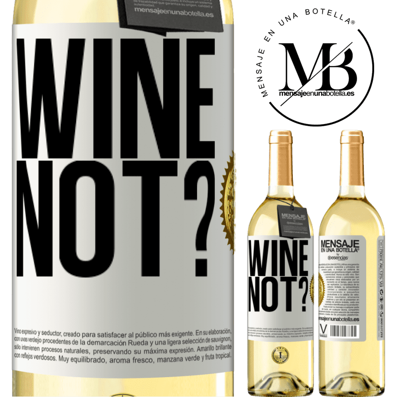 29,95 € Spedizione Gratuita | Vino bianco Edizione WHITE Wine not? Etichetta Bianca. Etichetta personalizzabile Vino giovane Raccogliere 2025 Verdejo