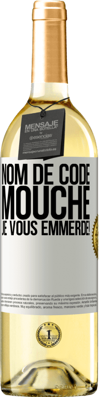 29,95 € Envoi gratuit | Vin blanc Édition WHITE Nom de code mouche… je vous emmerde! Étiquette Blanche. Étiquette personnalisable Vin jeune Récolte 2025 Verdejo