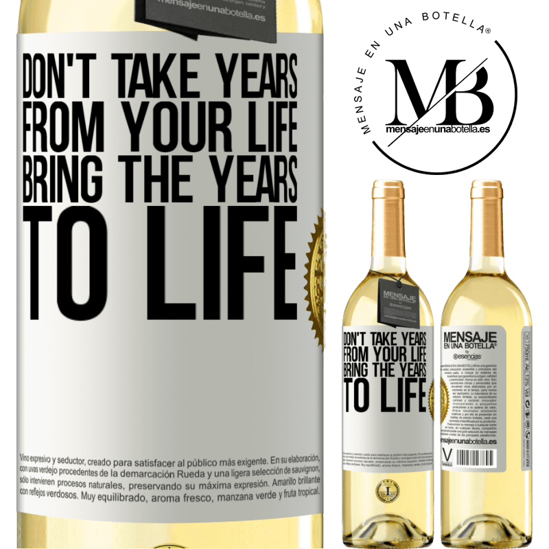 29,95 € Free Shipping | White Wine WHITE Edition Don't take years from your life, bring the years to life White Label. Customizable label Young wine Harvest 2022 Verdejo