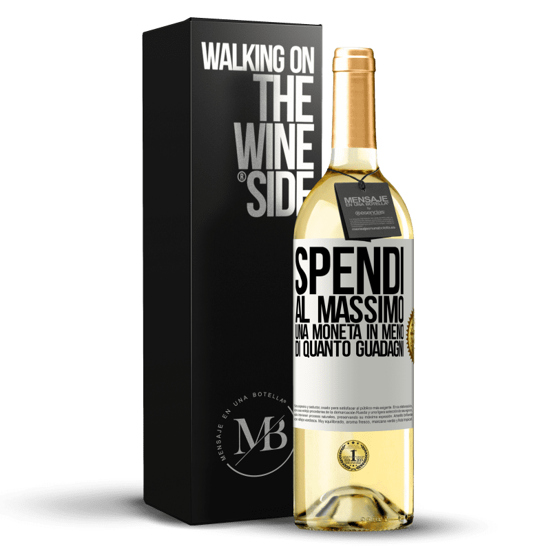 29,95 € Spedizione Gratuita | Vino bianco Edizione WHITE Spendi al massimo una moneta in meno di quanto guadagni Etichetta Bianca. Etichetta personalizzabile Vino giovane Raccogliere 2025 Verdejo