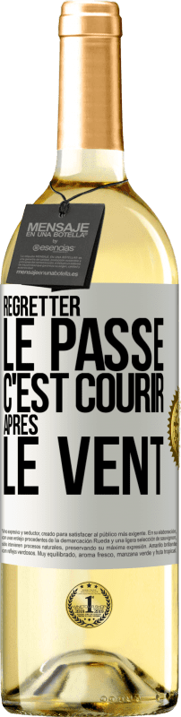 29,95 € | Vin blanc Édition WHITE Regretter le passé c'est courir après le vent Étiquette Blanche. Étiquette personnalisable Vin jeune Récolte 2024 Verdejo