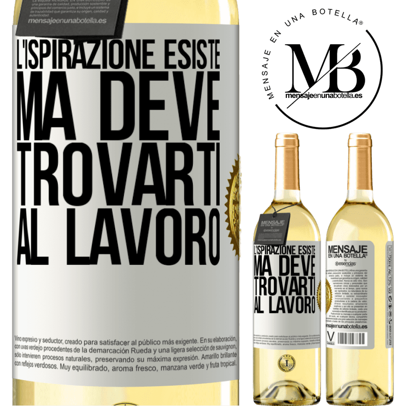 29,95 € Spedizione Gratuita | Vino bianco Edizione WHITE L'ispirazione esiste, ma deve trovarti al lavoro Etichetta Bianca. Etichetta personalizzabile Vino giovane Raccogliere 2024 Verdejo