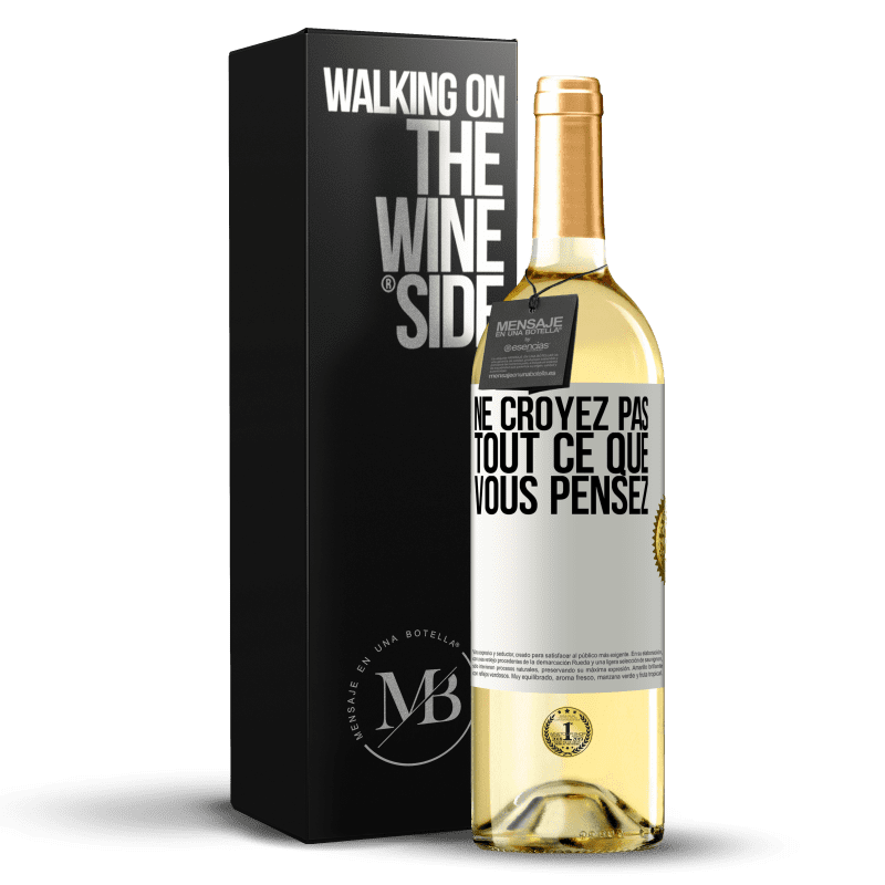 29,95 € Envoi gratuit | Vin blanc Édition WHITE Ne croyez pas tout ce que vous pensez Étiquette Blanche. Étiquette personnalisable Vin jeune Récolte 2023 Verdejo