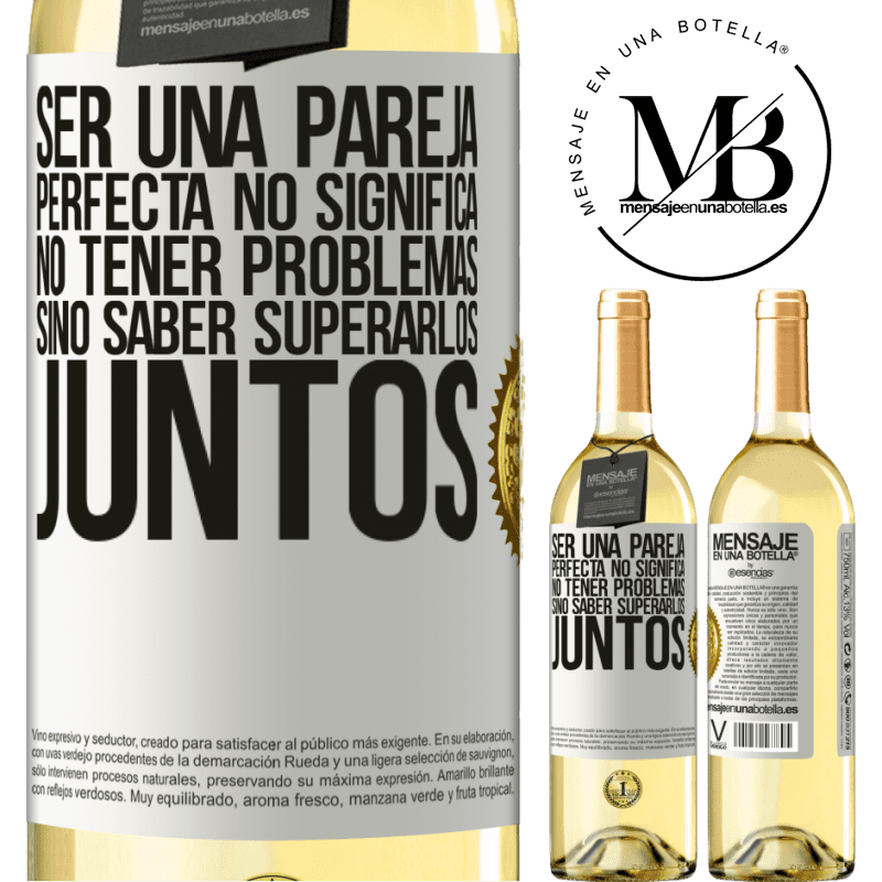29,95 € Envío gratis | Vino Blanco Edición WHITE Ser una pareja perfecta no significa no tener problemas, sino saber superarlos juntos Etiqueta Blanca. Etiqueta personalizable Vino joven Cosecha 2024 Verdejo