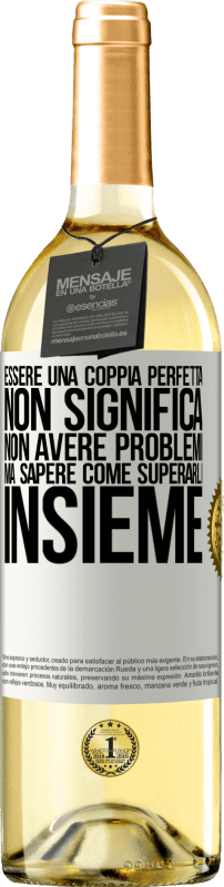 29,95 € | Vino bianco Edizione WHITE Essere una coppia perfetta non significa non avere problemi, ma sapere come superarli insieme Etichetta Bianca. Etichetta personalizzabile Vino giovane Raccogliere 2025 Verdejo