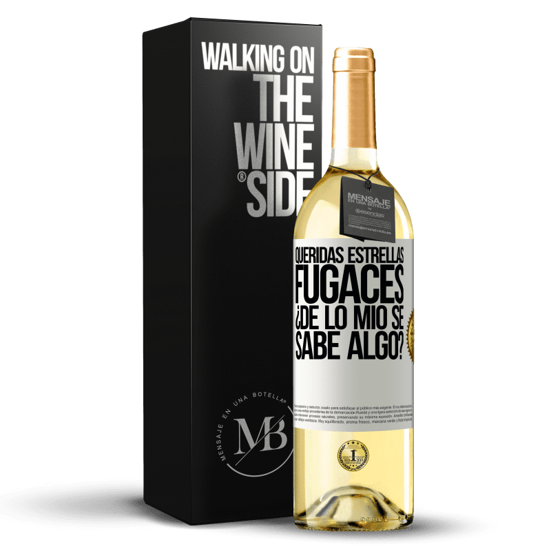 29,95 € Envío gratis | Vino Blanco Edición WHITE Queridas estrellas fugaces: ¿de lo mío se sabe algo? Etiqueta Blanca. Etiqueta personalizable Vino joven Cosecha 2024 Verdejo