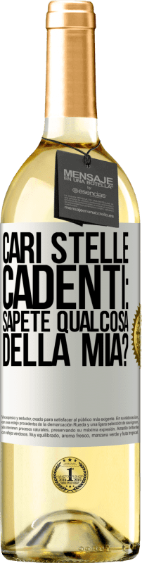 29,95 € | Vino bianco Edizione WHITE Cari stelle cadenti: sapete qualcosa della mia? Etichetta Bianca. Etichetta personalizzabile Vino giovane Raccogliere 2025 Verdejo