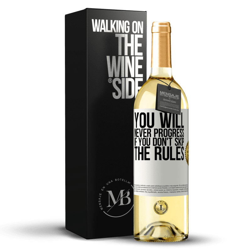 29,95 € Free Shipping | White Wine WHITE Edition You will never progress if you don't skip the rules White Label. Customizable label Young wine Harvest 2024 Verdejo