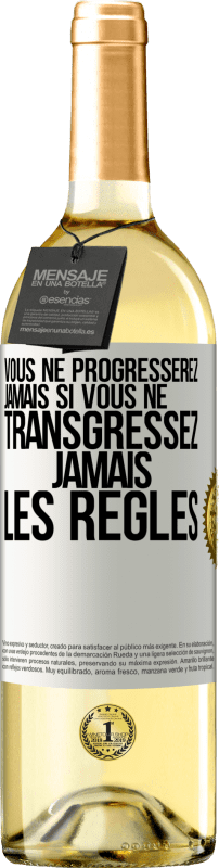 29,95 € Envoi gratuit | Vin blanc Édition WHITE Vous ne progresserez jamais si vous ne transgressez jamais les règles Étiquette Blanche. Étiquette personnalisable Vin jeune Récolte 2025 Verdejo