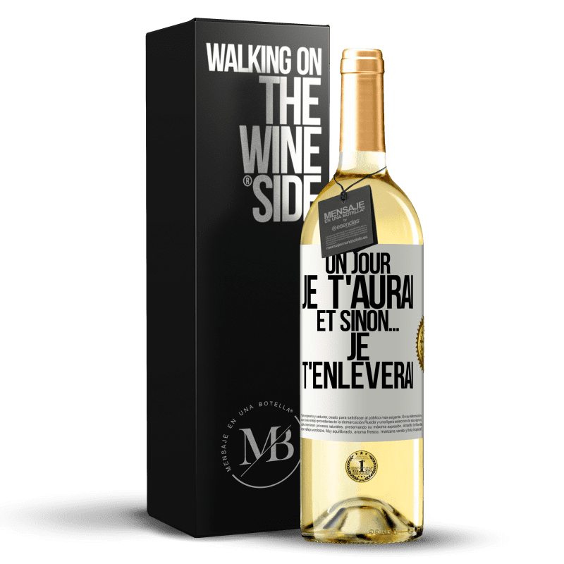 29,95 € Envoi gratuit | Vin blanc Édition WHITE Un jour je t'aurai et sinon... je t'enlèverai Étiquette Blanche. Étiquette personnalisable Vin jeune Récolte 2024 Verdejo