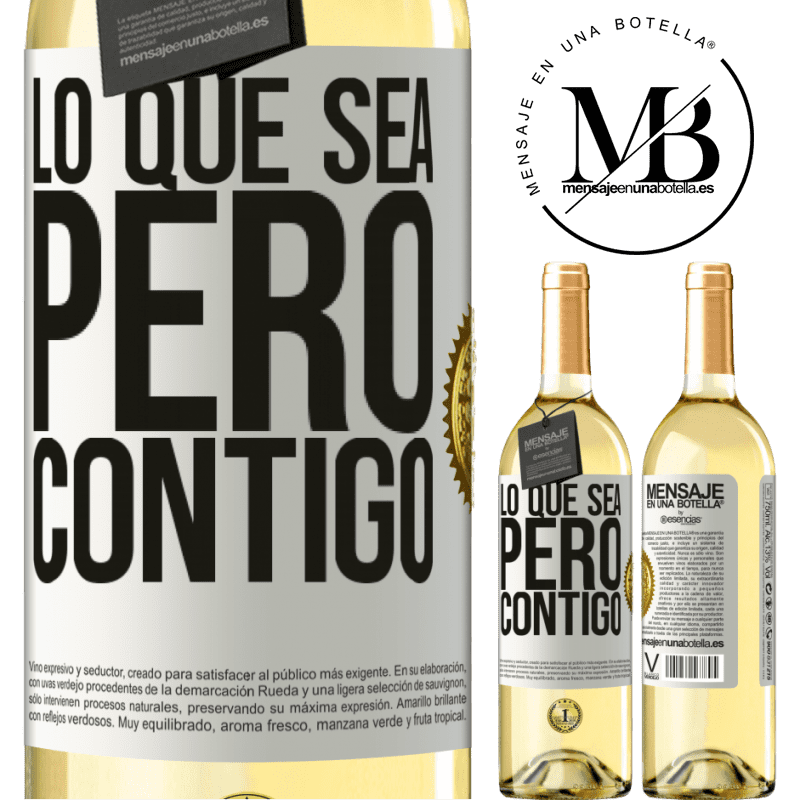 29,95 € Envío gratis | Vino Blanco Edición WHITE Lo que sea, pero contigo Etiqueta Blanca. Etiqueta personalizable Vino joven Cosecha 2024 Verdejo