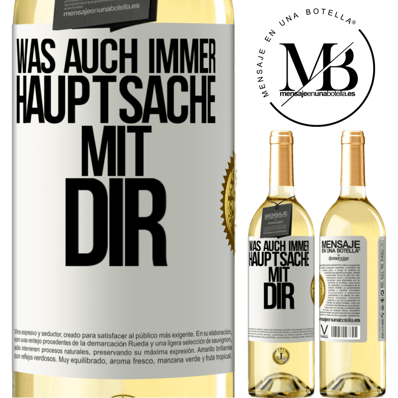 29,95 € Kostenloser Versand | Weißwein WHITE Ausgabe Was auch immer, Hauptsache mit dir Weißes Etikett. Anpassbares Etikett Junger Wein Ernte 2024 Verdejo