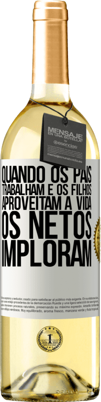 29,95 € | Vinho branco Edição WHITE Quando os pais trabalham e os filhos aproveitam a vida, os netos imploram Etiqueta Branca. Etiqueta personalizável Vinho jovem Colheita 2024 Verdejo