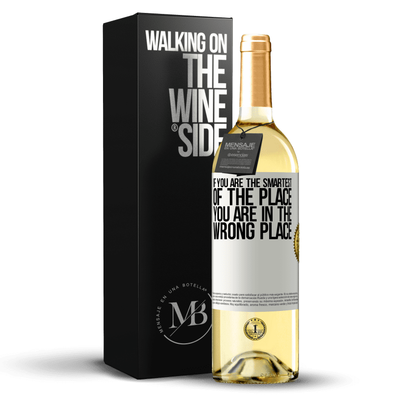 29,95 € Free Shipping | White Wine WHITE Edition If you are the smartest of the place, you are in the wrong place White Label. Customizable label Young wine Harvest 2023 Verdejo
