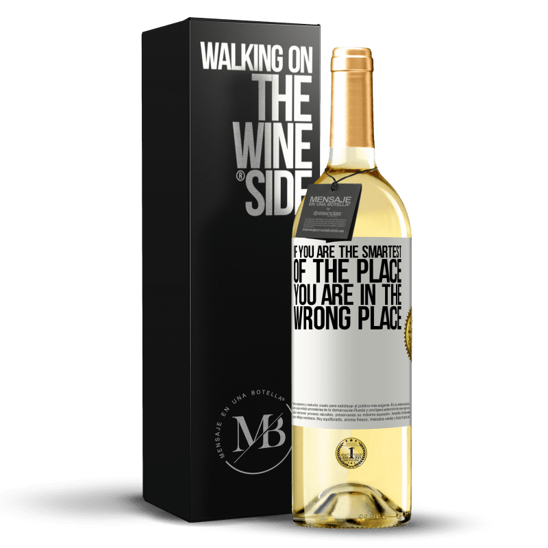 29,95 € Free Shipping | White Wine WHITE Edition If you are the smartest of the place, you are in the wrong place White Label. Customizable label Young wine Harvest 2025 Verdejo