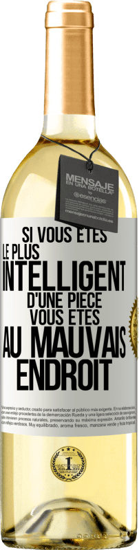 29,95 € Envoi gratuit | Vin blanc Édition WHITE Si vous êtes le plus intelligent d'une pièce, vous êtes au mauvais endroit Étiquette Blanche. Étiquette personnalisable Vin jeune Récolte 2025 Verdejo