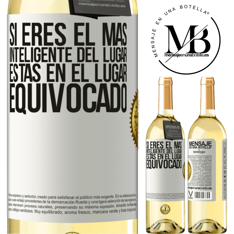 29,95 € Envío gratis | Vino Blanco Edición WHITE Si eres el más inteligente del lugar, estás en el lugar equivocado Etiqueta Blanca. Etiqueta personalizable Vino joven Cosecha 2025 Verdejo