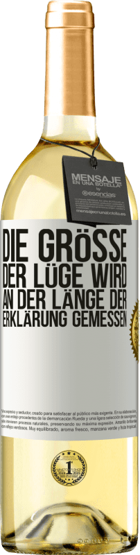 Kostenloser Versand | Weißwein WHITE Ausgabe Die Größe der Lüge wird an der Länge der Erklärung gemessen Weißes Etikett. Anpassbares Etikett Junger Wein Ernte 2023 Verdejo