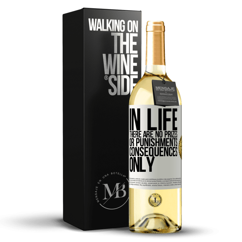 29,95 € Free Shipping | White Wine WHITE Edition In life there are no prizes or punishments. Consequences only White Label. Customizable label Young wine Harvest 2023 Verdejo