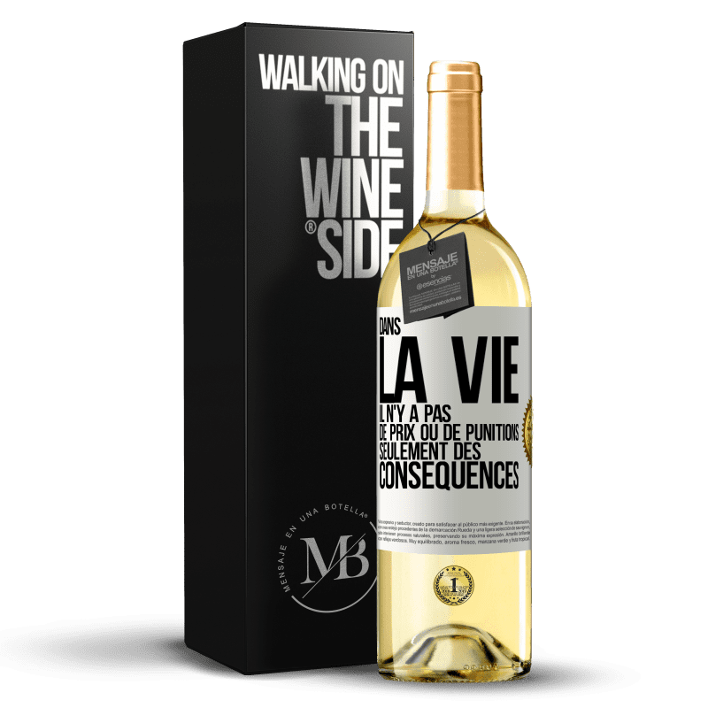 29,95 € Envoi gratuit | Vin blanc Édition WHITE Dans la vie il n'y a pas de prix ou de punitions. Seulement des conséquences Étiquette Blanche. Étiquette personnalisable Vin jeune Récolte 2024 Verdejo