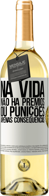 29,95 € | Vinho branco Edição WHITE Na vida não há prêmios ou punições. Apenas consequências Etiqueta Branca. Etiqueta personalizável Vinho jovem Colheita 2024 Verdejo