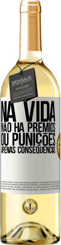 29,95 € | Vinho branco Edição WHITE Na vida não há prêmios ou punições. Apenas consequências Etiqueta Branca. Etiqueta personalizável Vinho jovem Colheita 2025 Verdejo