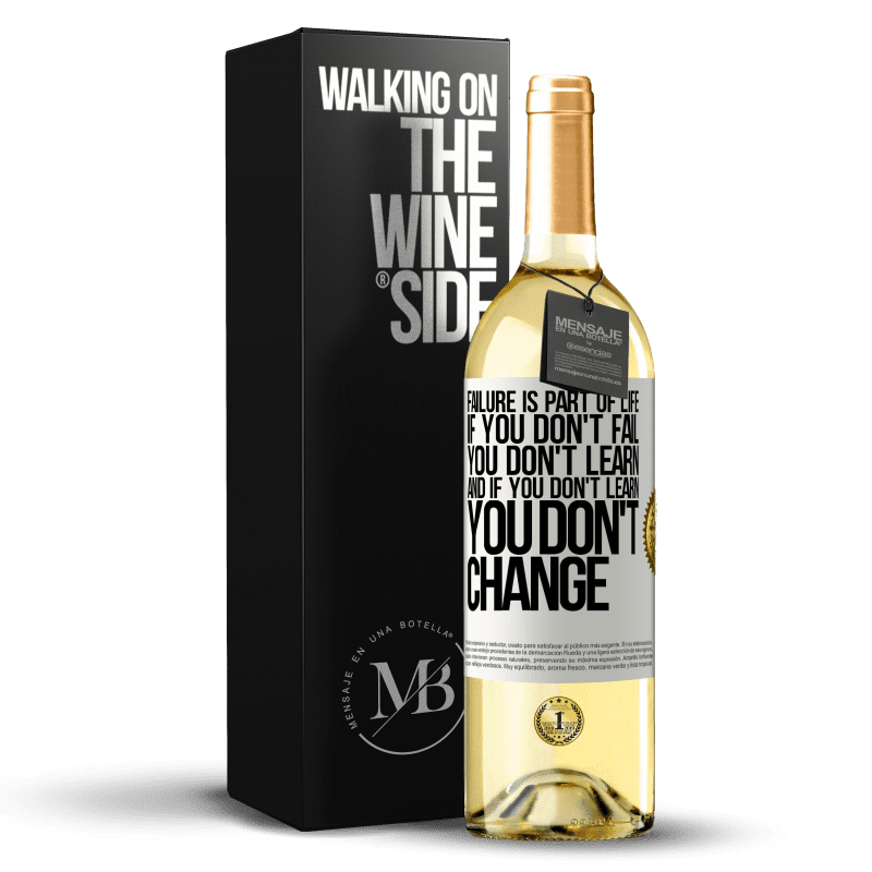 29,95 € Free Shipping | White Wine WHITE Edition Failure is part of life. If you don't fail, you don't learn, and if you don't learn, you don't change White Label. Customizable label Young wine Harvest 2024 Verdejo