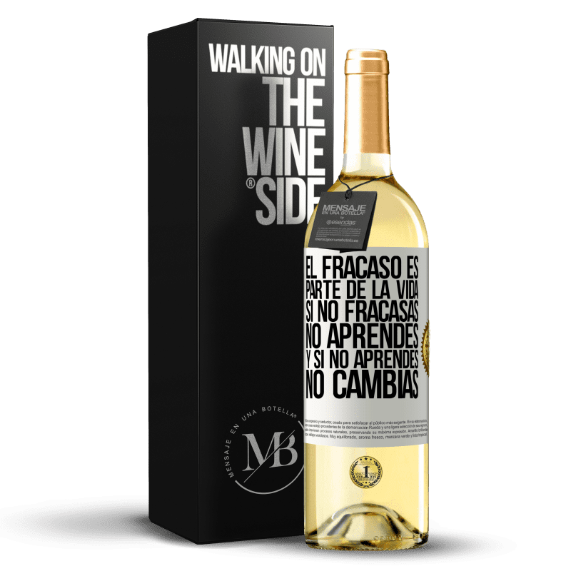 29,95 € Envío gratis | Vino Blanco Edición WHITE El fracaso es parte de la vida. Si no fracasas, no aprendes, y si no aprendes, no cambias Etiqueta Blanca. Etiqueta personalizable Vino joven Cosecha 2024 Verdejo